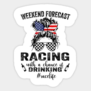 Weekend Forecast Racing With A Chance Of Drinking- Race Life Sticker